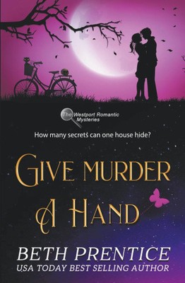 Give Murder a Hand (Westport Mysteries) by Prentice, Beth