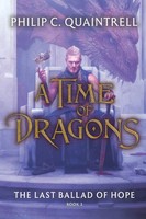 The Last Ballad Of Hope (A Time Of Dragons Book 3) Philip C. Quaintrell Buch
