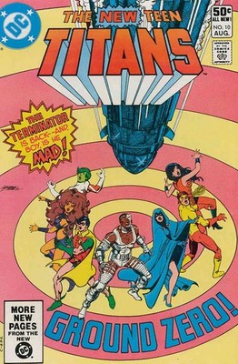 New Teen Titans, The (1st Series) #10 FN; DC | George Perez Ground Zero - w/Bag+