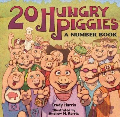 20 Hungry Piggies by Harris, Trudy