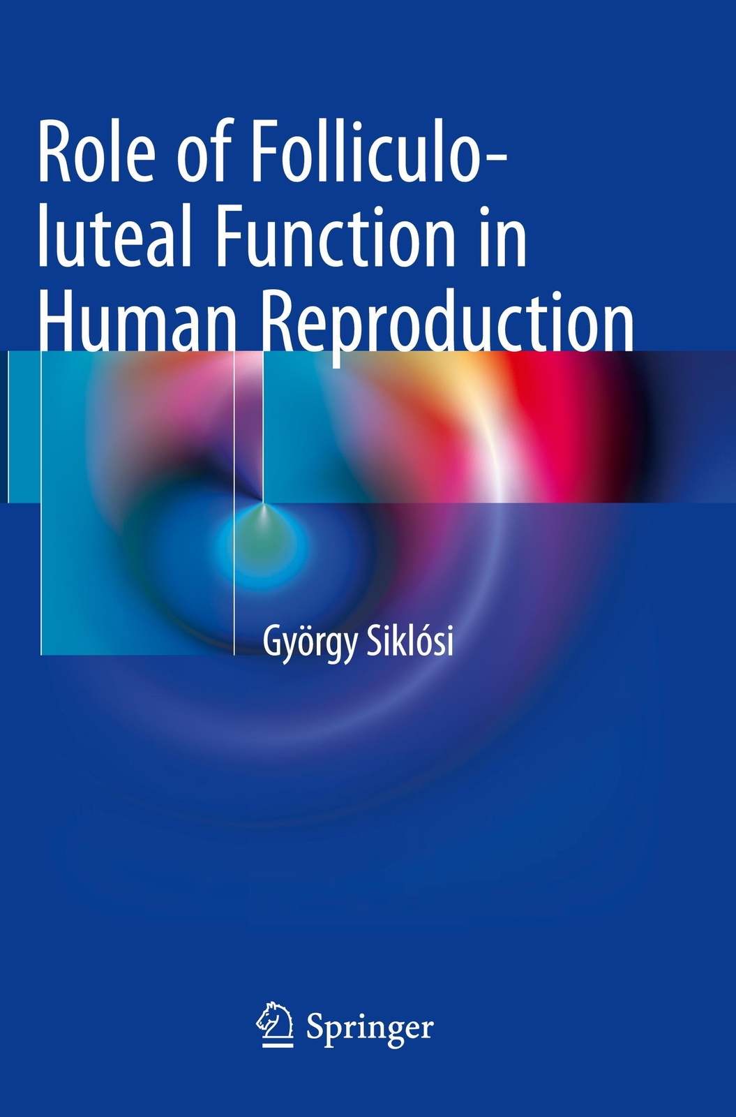 Thumbnail - Role Of Folliculo-luteal Function In Human Reproduction | György