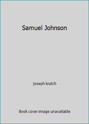 Samuel Johnson by joseph krutch