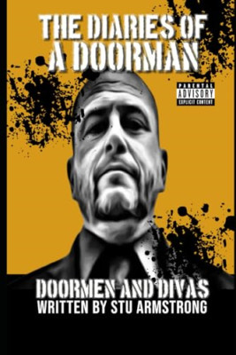 The Diaries of a Doorman Volume 4: Doormen & Diva's (Th - Paperback NEW Armstron