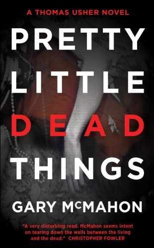 Pretty Little Dead Things (Thomas - Paperback, by McMahon Gary - Acceptable n