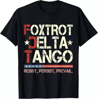 2025/Foxtrots Delta Tangos Funny Foxtrots Delta Tangos T-Shirt