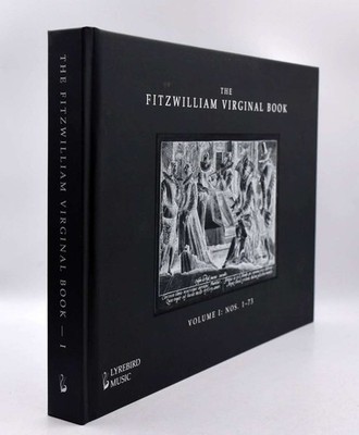 The Fitzwilliam Virginal Book, Three Volumes, Jon Baxendale & Francis Knights, V