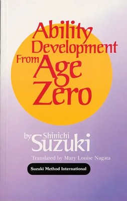Ability Development from Age Zero | Shinichi Suzuki | Buch | 1993
