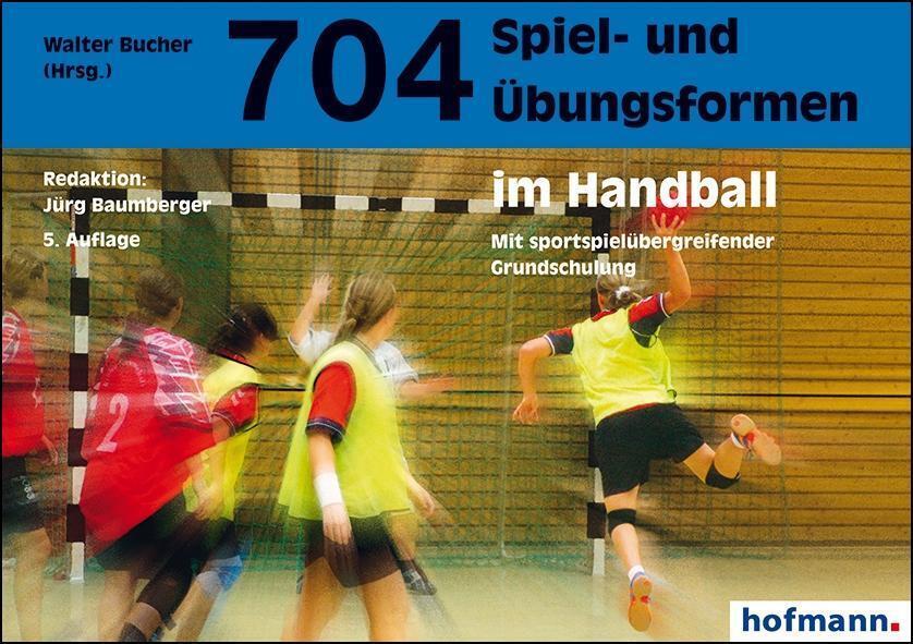 Thumbnail - 704 Spiel- Und Übungsformen Handball | Buch | 9783778020456