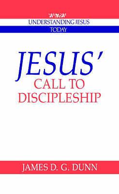 Jesus' Call to Discipleship Dunn Paperback Cambridge University Press