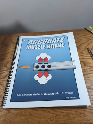 #ad #ad The Accurate Muzzle Brake By Troy Newlon 2007 Guide To Building Muzzle Brakes $49.00