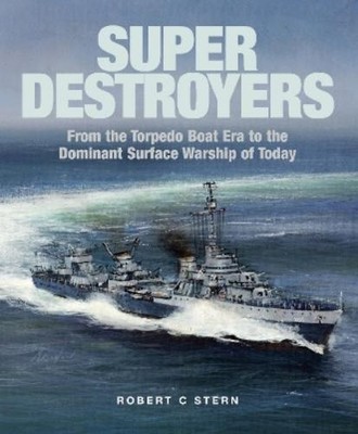 Robert C Stern Super Destroyers (Gebundene Ausgabe)