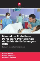Sarah Edwin (U. A.) | Manual De Trabalho E Parto Para Profissionais De SaúDe...