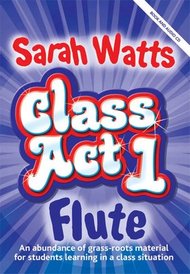 Class Act Flutes - Teacher | Sarah Watts | Class Act | Buch | Kevin Mayhew