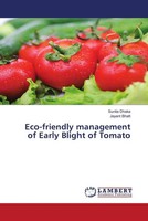 Sunita Dhaka (U. A.) | Eco-Friendly Management Of Early Blight Of Tomato | Buch