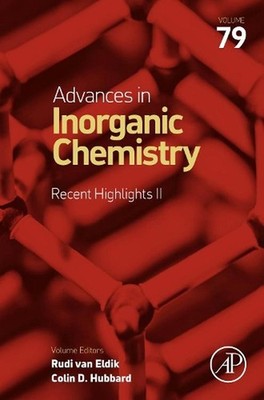 Advances in Inorganic Chemistry: Recent Highlights II by Rudi van Eldik (English