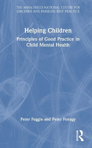 Helping Children by Peter Fuggle, Peter Fonagy - 9780367702939