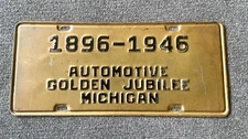 VERY RARE 1896 TO 1946 MICHIGAN AUTO GOLDEN JUBILEE LICENSE PLATE ALL ORIGINAL