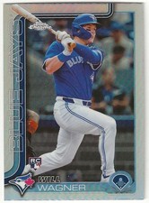 2025 Topps Chrome WILL WAGNER Insert REFRACTOR Parallel Card BLUE JAYS RC