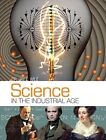 Science in the Industrial Age - Dr Jay L. Wile (2017 - Hardcover)