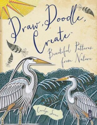 Draw, Doodle, Create - Beautiful Patterns from Nature (Zen (New)