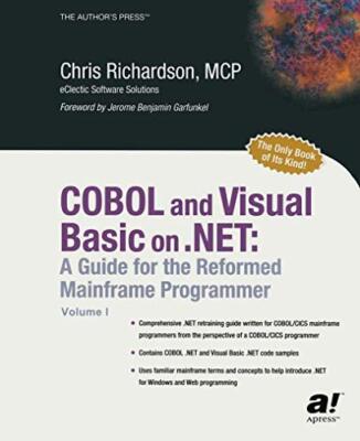 COBOL and Visual Basic on .NET : A Guide for the Reformed Mainframe Programmer 