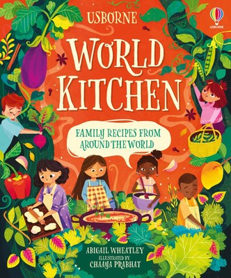 World Kitchen | A Children's Cookbook | Abigail Wheatley | Englisch | Buch