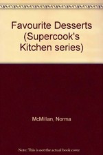Favourite Desserts (Supercook's Kitchen series)-Norma McMillan