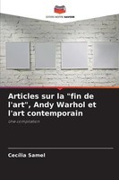 CecíLia Samel | Articles Sur La Fin De L'art , Andy Warhol Et L'art Contemporain