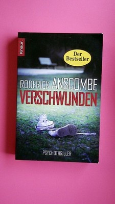 147144 Roderick Anscombe VERSCHWUNDEN Psychothriller