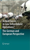 Armed Forces In Law Enforcement Operations? - The German And European Perspectiv