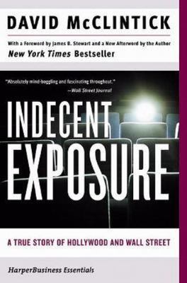Indecent Exposure: A True Story of Hollywood and Wall Street   The Classic David