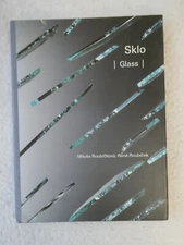 SKLO | GLASS Miluse Roubickova, Rene Roubicek The Studio Glass Gallery 1999