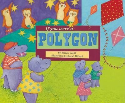 If You Were a Polygon (Math Fun) by Marcie Aboff [Paperback, 24 pages]