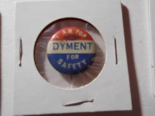 7/8" Dyment unknown location and office cello pinback button