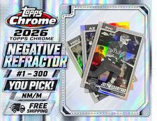 2026 Topps Chrome Baseball • Negative Refractor #1–300 • YOU PICK • NM/M