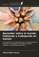 Maria Rallo Vicent | Aprender Sobre El Mundo Hablando Y Trabajando En Equipo