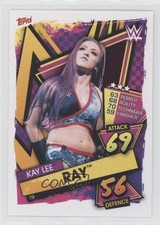 2021 Topps WWE Slam Attax WWE Superstars Kay Lee Ray #79 1i3