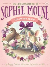 The Mouse House (The Adventures of Sophie Mouse) by Green, Poppy [Paperback]