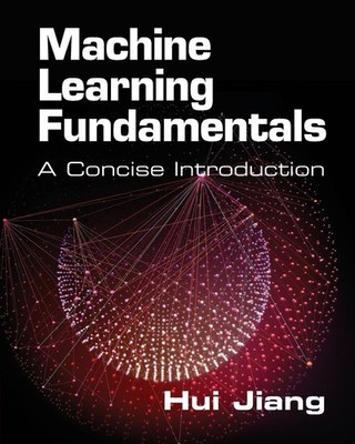 Machine Learning Fundamentals by Jiang