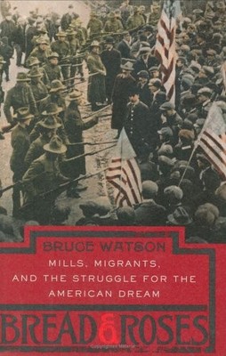 Bread and Roses by Bruce Watson