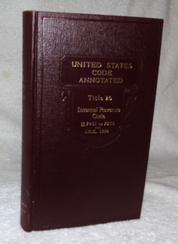 United States Code Annotated 1967 TITLE 26 INTERNAL REVENUE CODE 7401 TO 7500 - Picture 2 of 6