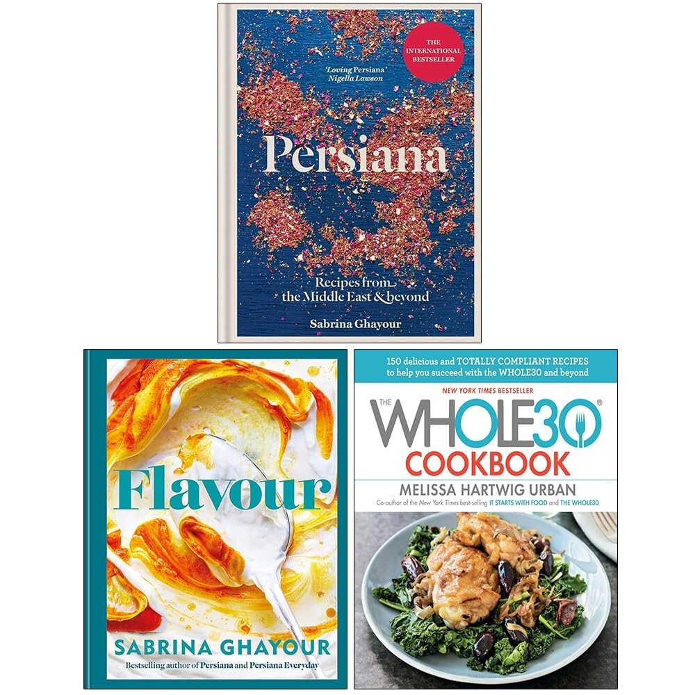 Persiana Recipes from the Middle& Beyond, Flavour, The Whole30 Cook 3 Books Set