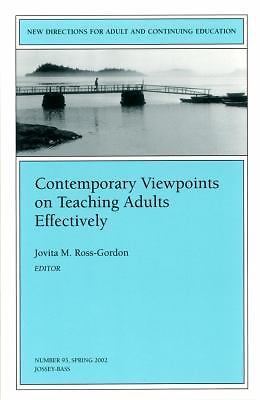 Contemporary Viewpoints on Teaching Adults Effectively: New Directions for...