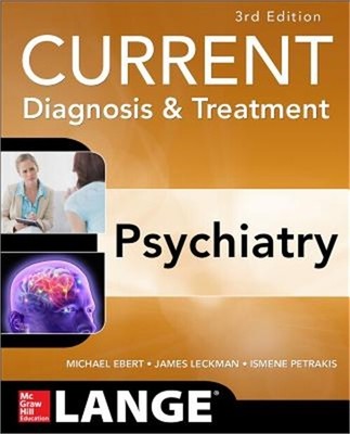 Current Diagnosis & Treatment Psychiatry, Third Edition (Paperback or Softback)