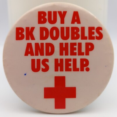 Vintage Buy A BK Doubles And Help Us Red Cross Pinback Button Burger King Advert