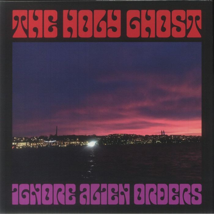 HOLY GHOST, The - Ignore Alien Orders - Vinyl (purple vinyl LP + insert)