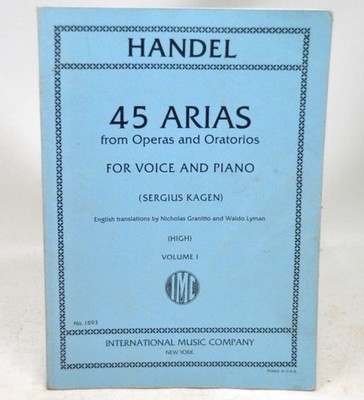 HANDEL 45 Arias Operas and Oratorios Voice and Piano High Voice Volume 1