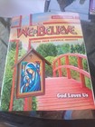 SADLIER WE BELIEVE STUDENT EDITION 1 GOD LIVES US PRE-OWNED VERY GOOD CONDITION