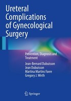 Ureteral Complications Of Gynecological Surgery Gregory J. Wirth