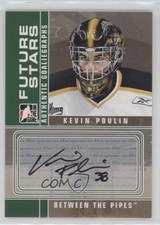 2008-09 ITG Between the Pipes Kevin Poulin #A-KP Auto 2d8